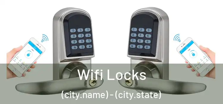  Wifi Locks (city.name) - (city.state)